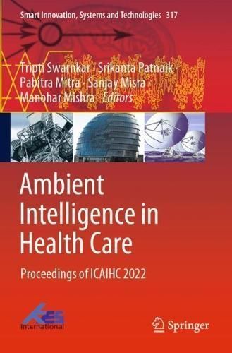 Ambient Intelligence in Health Care 9789811960703 (Paperback)