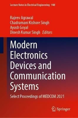 Modern Electronics Devices and Communication Systems 9789811963827