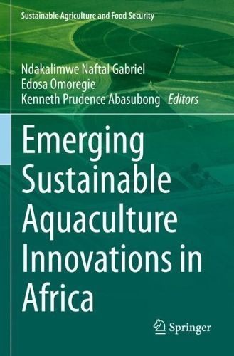 Emerging Sustainable Aquaculture Innovations in Africa 9789811974533