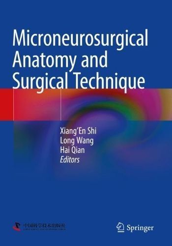 Microneurosurgical Anatomy and Surgical Technique 9789811982750