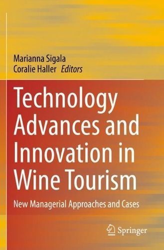 Technology Advances and Innovation in Wine Tourism 9789811982798