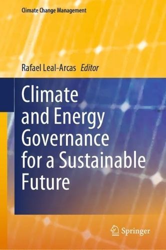 Climate and Energy Governance for a Sustainable Future 9789811983450