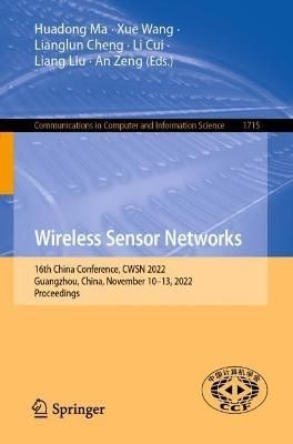 Wireless Sensor Networks By CWSN (Conference), Huadong Ma (editor)