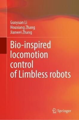 Bio-Inspired Locomotion Control of Limbless Robots 9789811983832