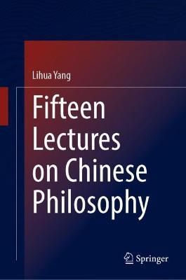 Fifteen Lectures on Chinese Philosophy 9789811984808 (Hardback)