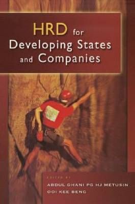 HRD for Developing States and Companies By Abdul Ghani Pg Hj Metusin