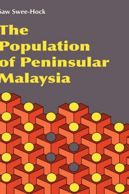 The Population of Peninsular Malaysia By Saw Swee-Hock 9789812304278