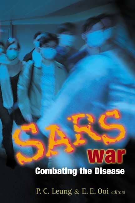 Sars War: Combating The Disease 9789812384386 (Paperback)