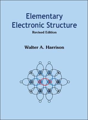 Elementary Electronic Structure (Revised Edition) 9789812387073