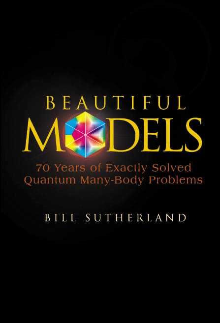 Beautiful Models: 70 Years Of Exactly Solved Quantum Many-Body Problems