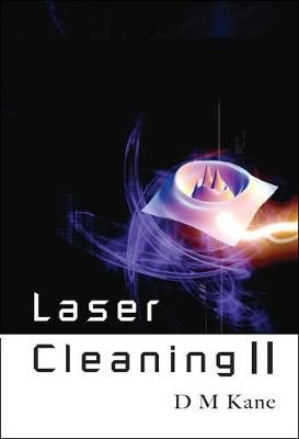 Laser Cleaning Ii By Deborah (Macquarie Univ, Australia) Kane