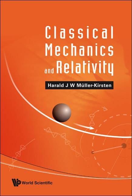 Classical Mechanics And Relativity 9789812832511 (Hardback)