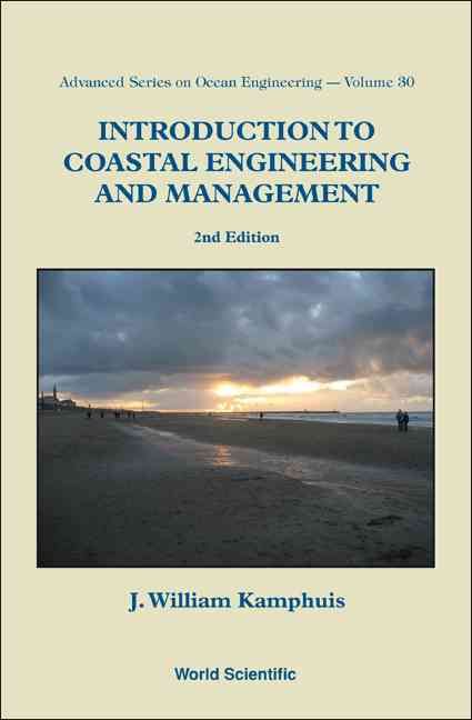 Introduction to Coastal Engineering and Management By J. W. Kamphuis
