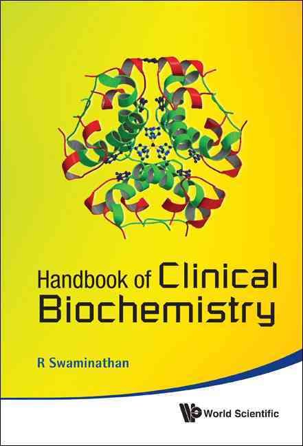 Handbook Of Clinical Biochemistry (2nd Edition) 9789812837370