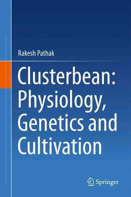 Clusterbean By Rakesh Pathak 9789812879059 (Hardback)