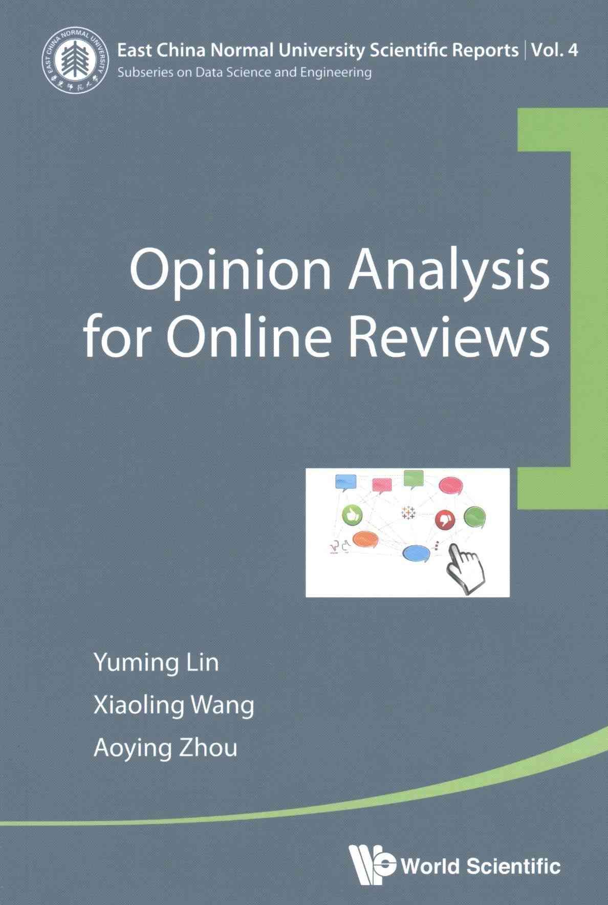 OPINION ANALYSIS FOR ONLINE REVIEWS By LIN, YUMING 9789813100442