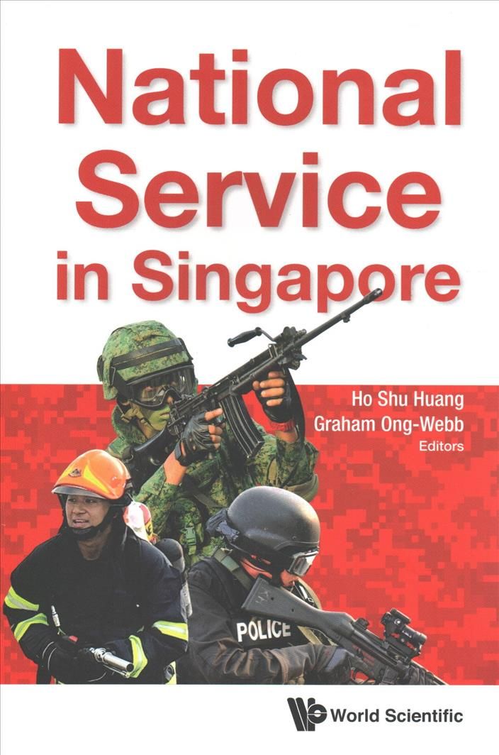 National Service in Singapore By Shu Huang Ho, 9789813203037