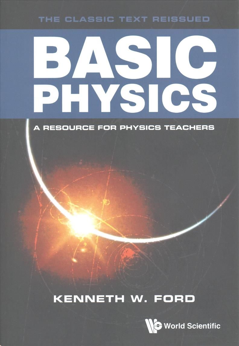 Basic Physics By FORD, KENNETH W 9789813208018 (Paperback)