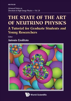 The State of the Art of Neutrino Physics By Antonio Ereditato (editor)