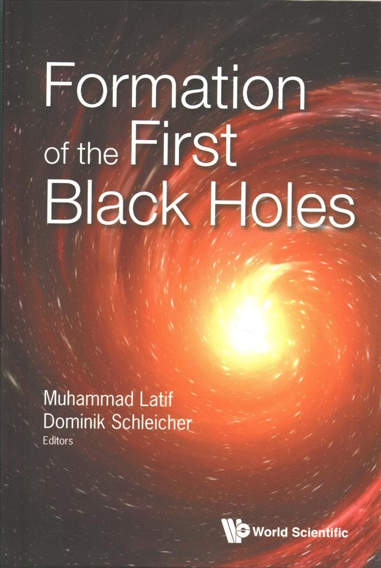 Formation of the First Black Holes 9789813227941 (Hardback)