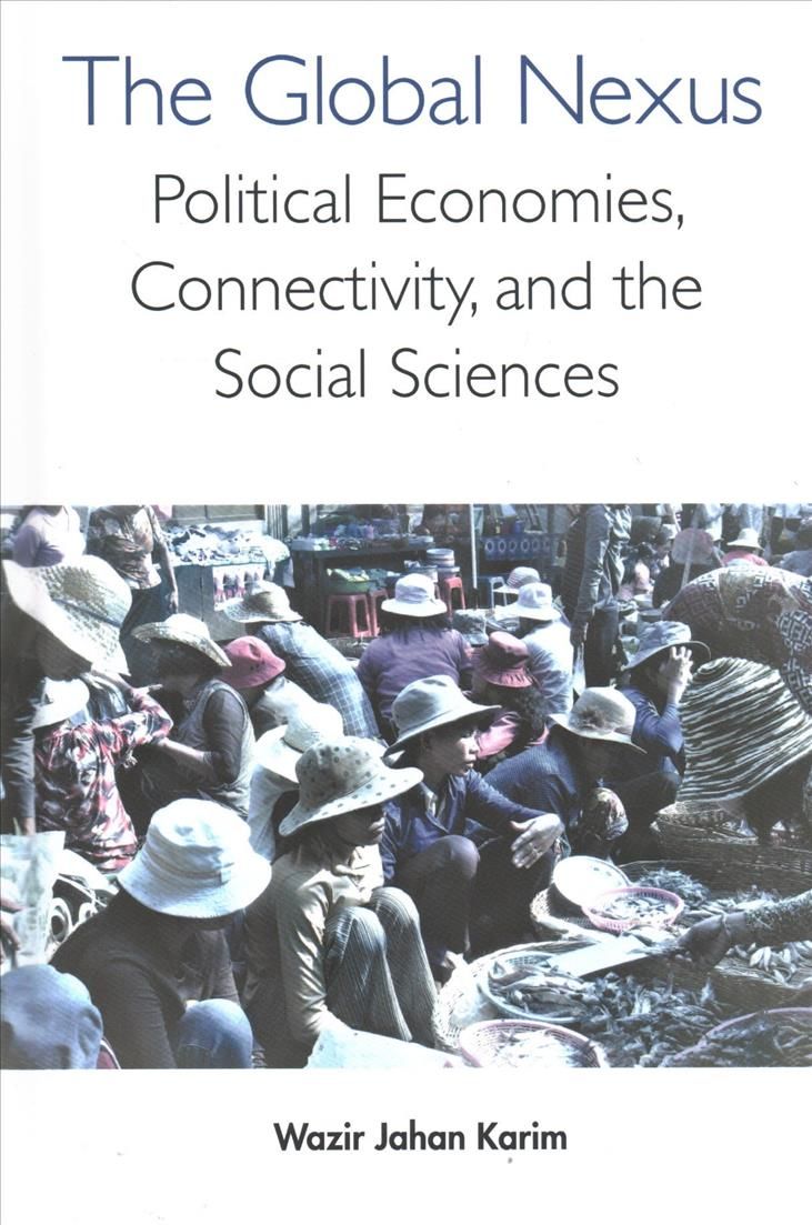 The Global Nexus: Political Economies, Connectivity, and the Social Sciences