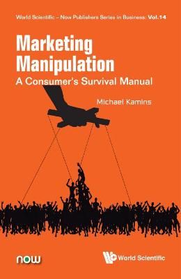 Marketing Manipulation By Michael A. Kamins 9789813234703 (Hardback)