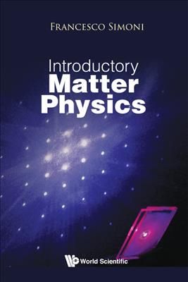 Introductory Matter Physics By Francesco Simoni, 9789813235717