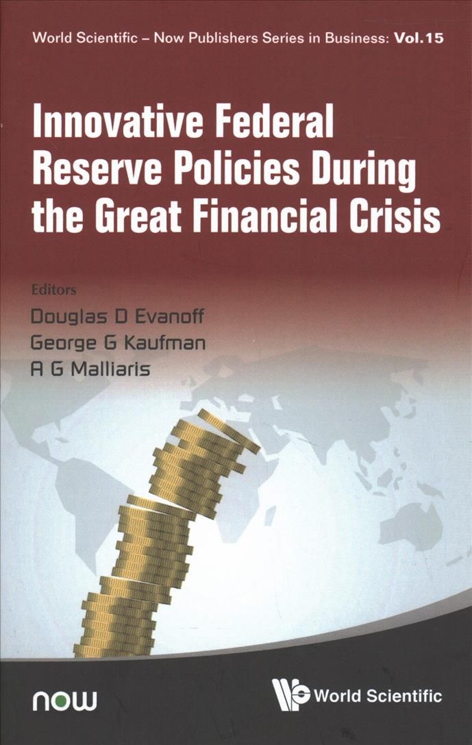 Innovative Federal Reserve Policies During the Great Financial Crisis
