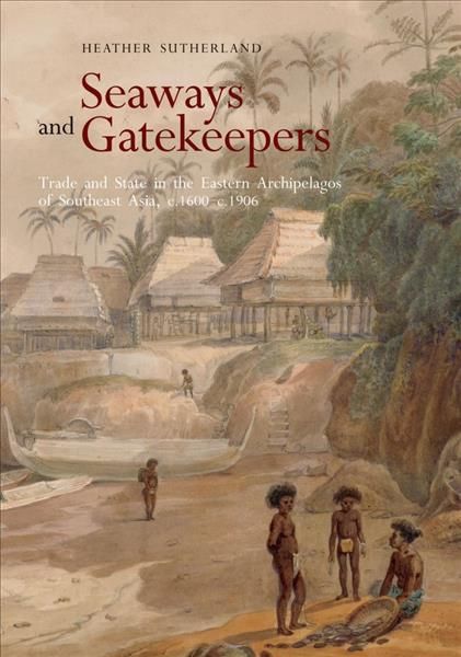 Seaways and Gatekeepers 9789813251229 (Paperback)