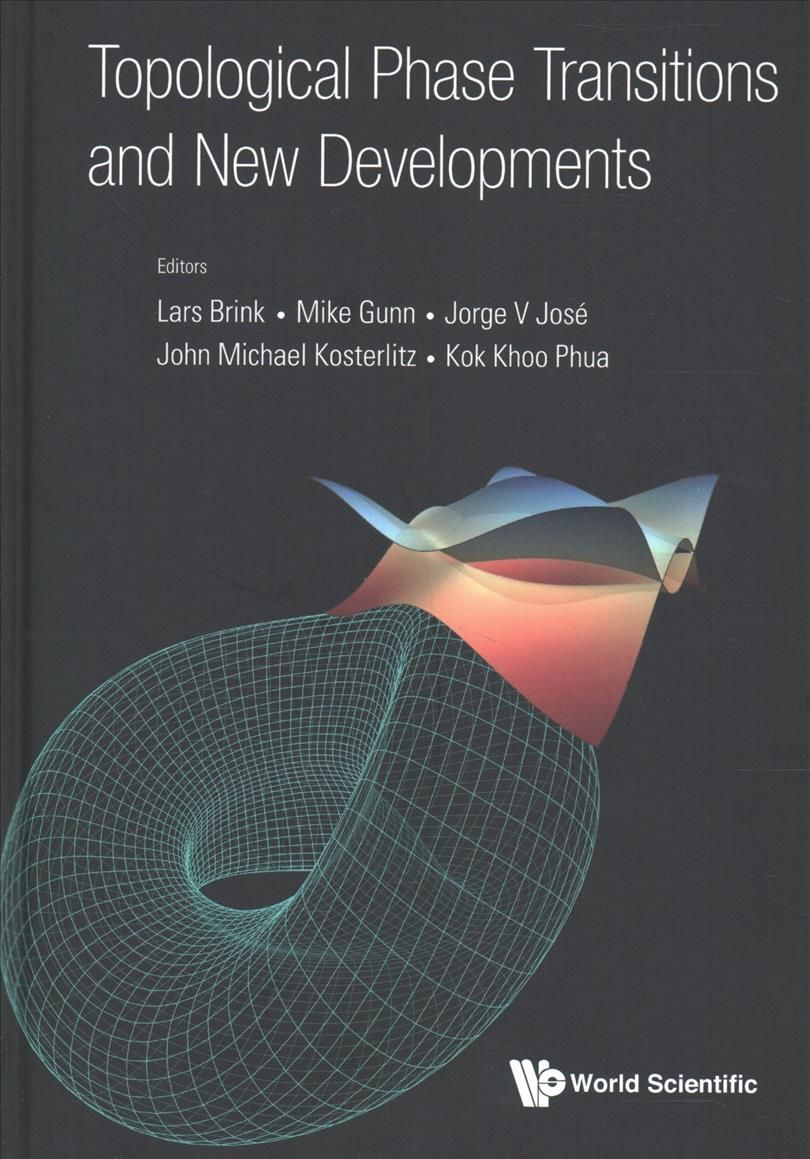 Topological Phase Transitions and New Developments By Lars Brink,