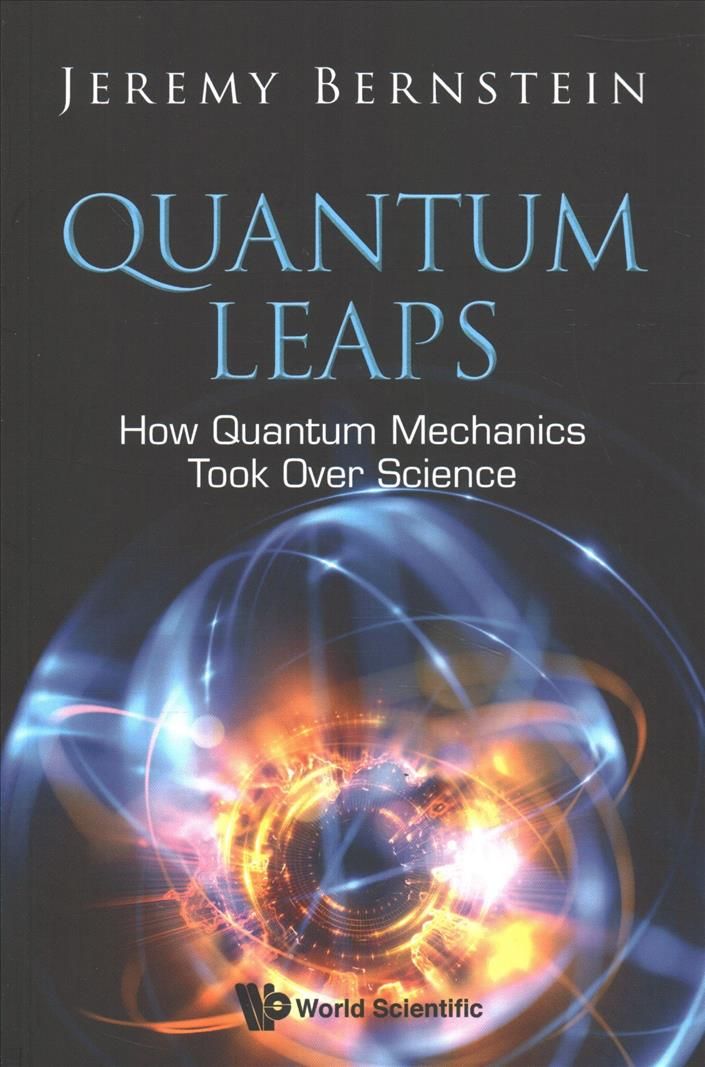 Quantum Leaps By Jeremy Bernstein 9789813274419 (Paperback)