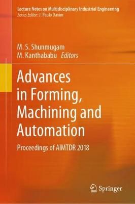 Advances in Forming, Machining and Automation 9789813294165 (Hardback)