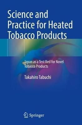Science and Practice for Heated Tobacco Products By Takahiro Tabuchi