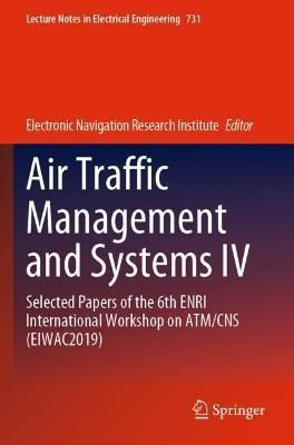 Air Traffic Management and Systems IV 9789813346710 (Paperback)