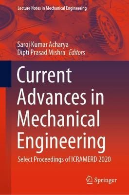 Current Advances in Mechanical Engineering 9789813347946 (Hardback)