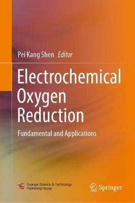 Electrochemical Oxygen Reduction By Pei Kang Shen (editor) (Hardback)
