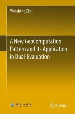 A New GeoComputation Pattern and Its Application in Dual-Evaluation