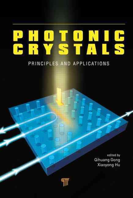 Photonic Crystals By Qihuang Gong (editor), Xiaoyong Hu (editor)