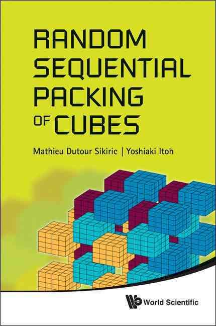Random Sequential Packing Of Cubes 9789814307833 (Hardback)