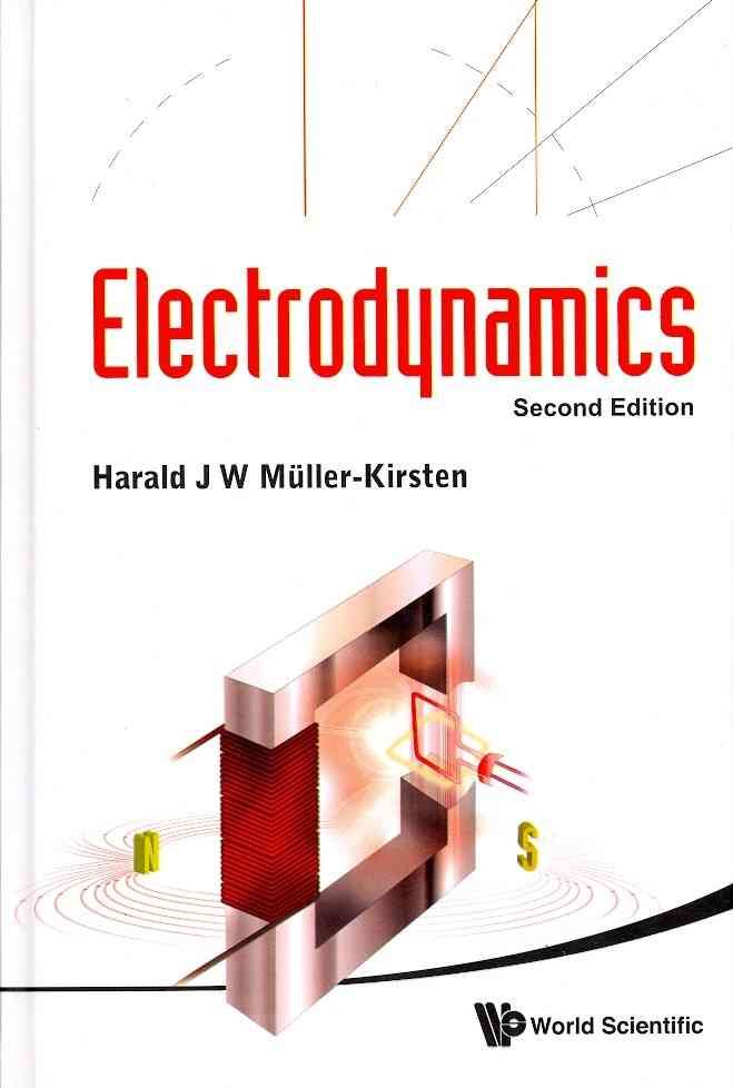 Electrodynamics (2nd Edition) 9789814340731 (Hardback)