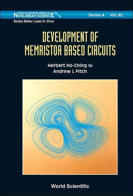 Development of Memristor Based Circuits 9789814383387 (Hardback)