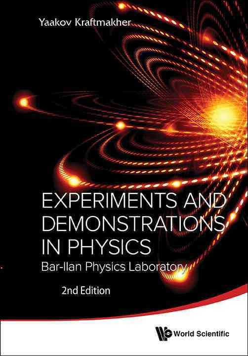 Experiments and Demonstrations in Physics: Bar-Ilan Physics Laboratory - 2nd Edition