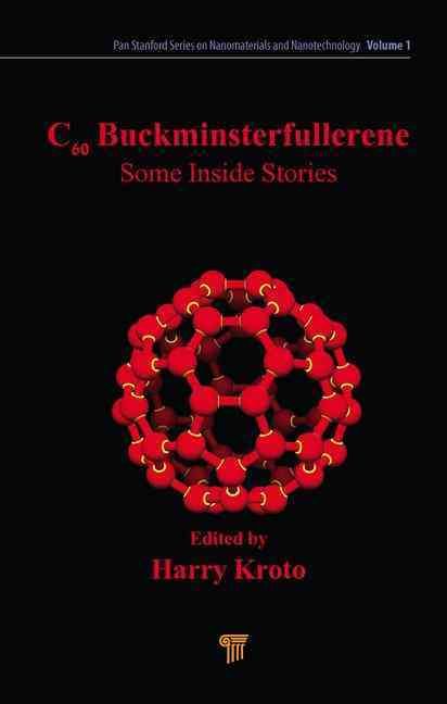 C60 Buckminsterfullerene By H. W. Kroto (editor) 9789814463713
