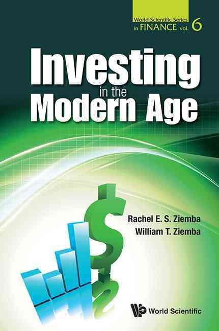 Investing in the Modern Age By Rachel Ziemba, W. T. Ziemba (Paperback)
