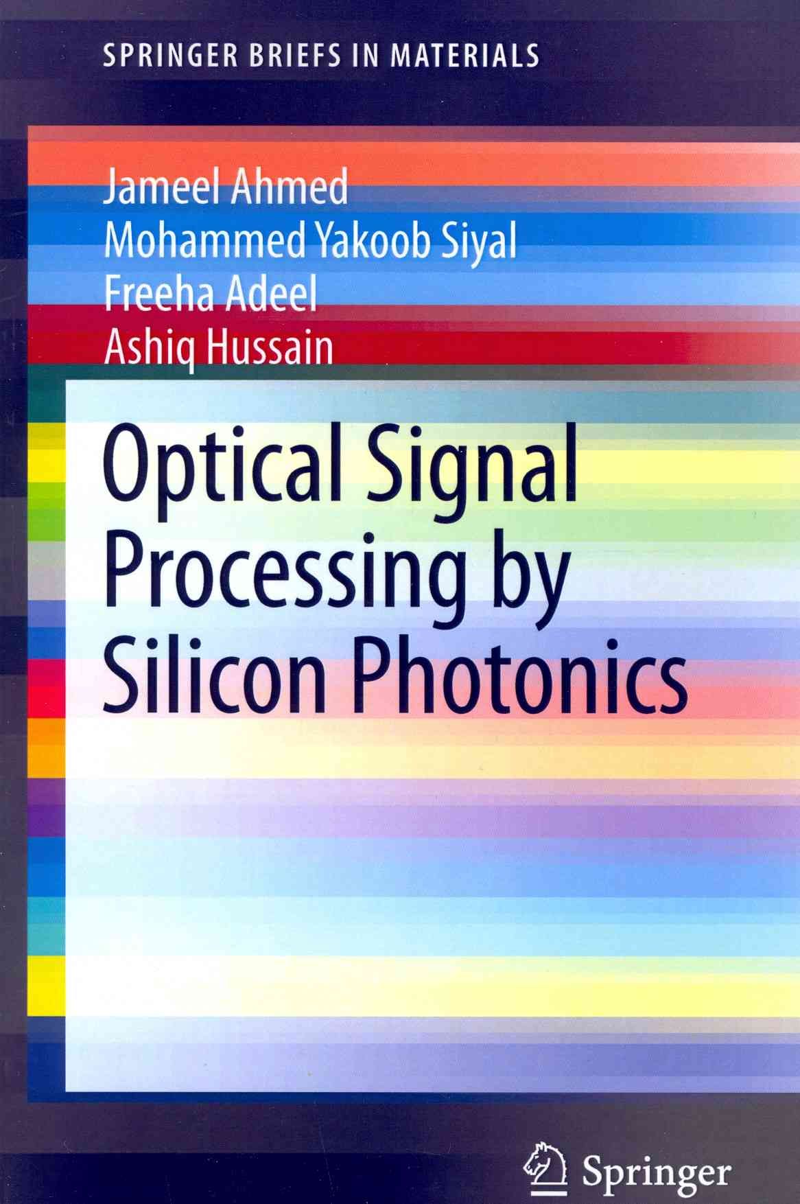 Optical Signal Processing by Silicon Photonics 9789814560108