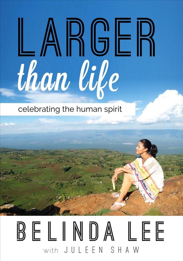 Larger Than Life By Belinda Lee, Juleen Shaw 9789814561181 (Paperback)