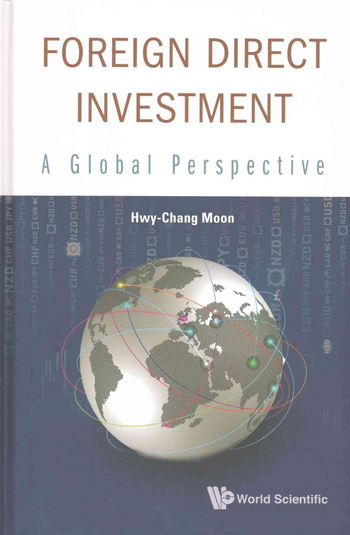 Foreign Direct Investment : A Global Perspective By Moon, Hwy-Chang