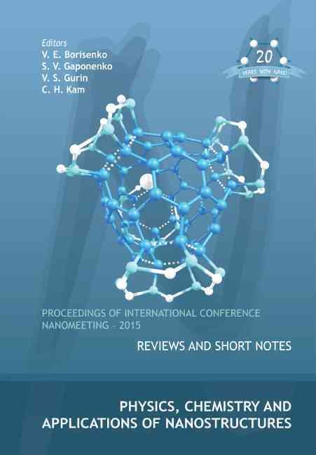 Physics, Chemistry and Applications of Nanostructures : Proceedings of International Conference Nanomeeting - 2015
