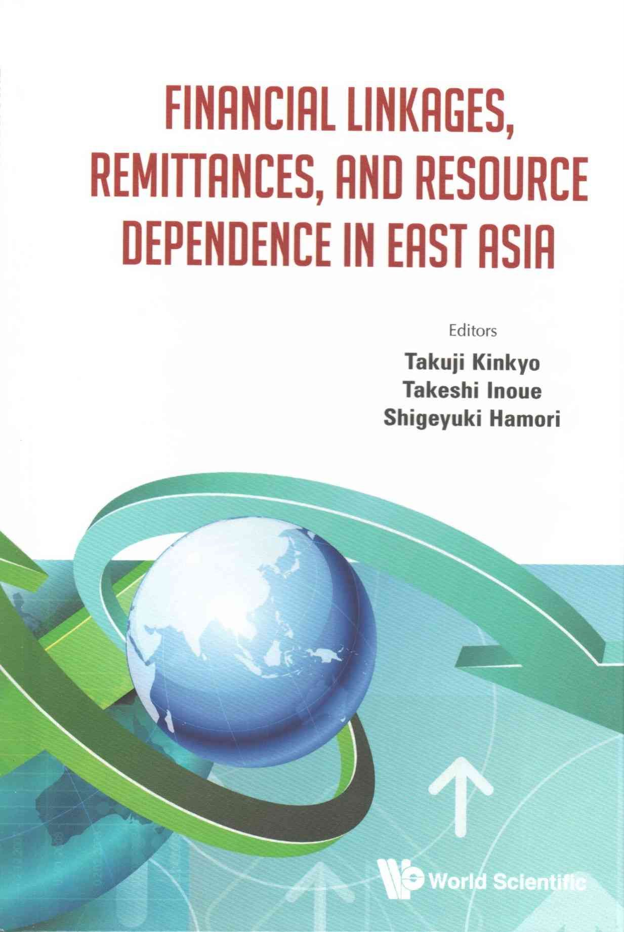 Financial Linkages, Remittances, and Resource Dependence in East Asia