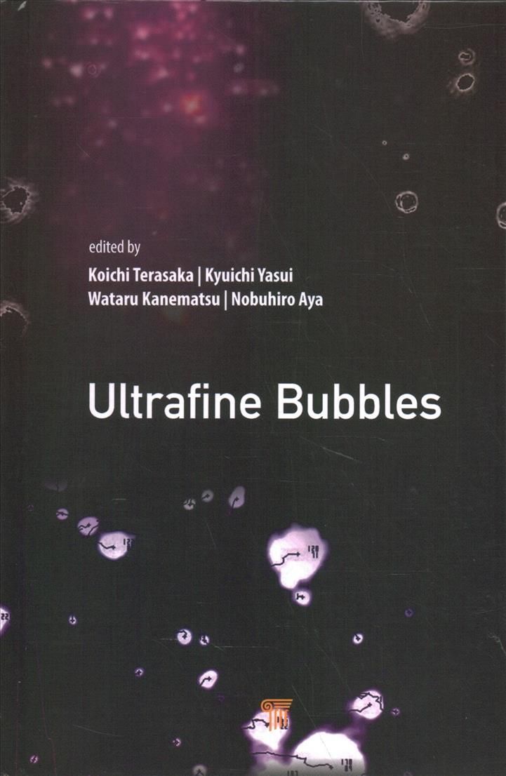 Ultrafine Bubbles By Terasaka, Koichi 9789814877596 (Hardback)
